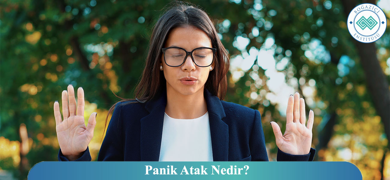 Panik Atak Nedir?