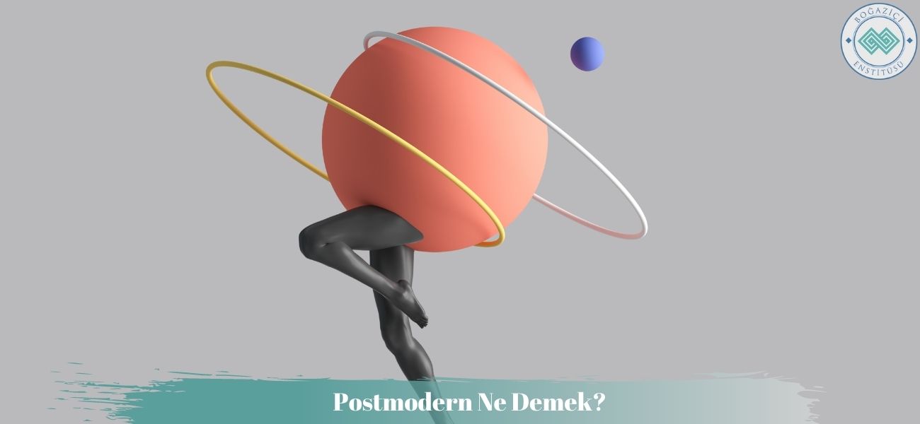 Postmodern Ne Demek?