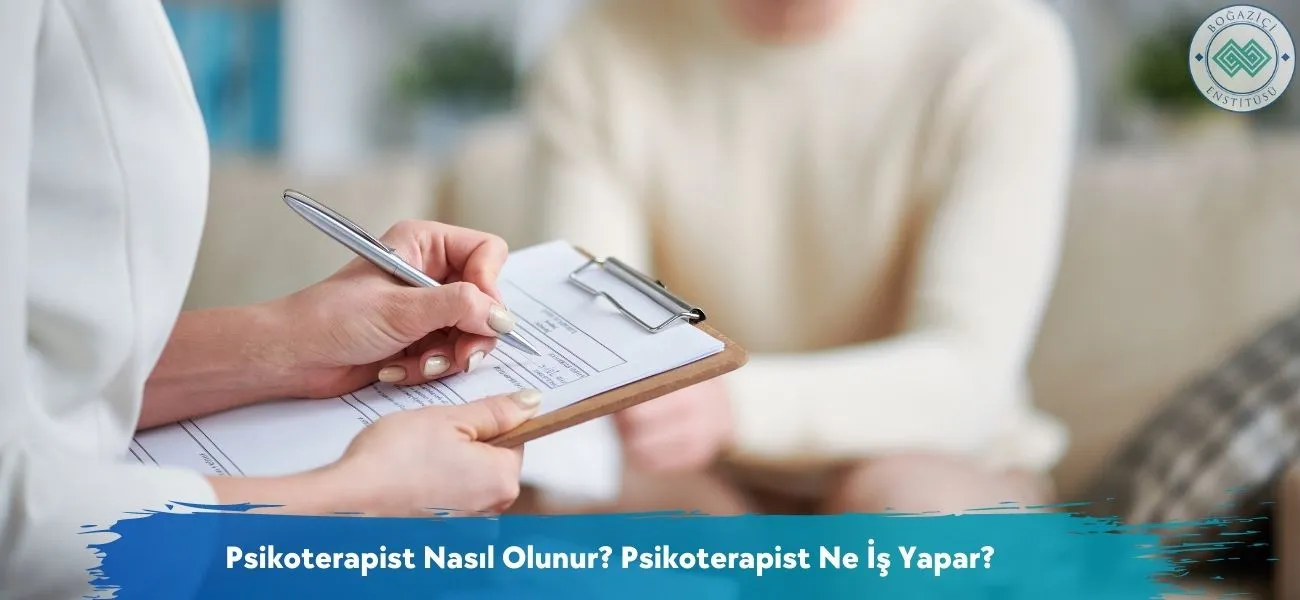 Psikoterapist Nasıl Olunur? Psikoterapist Ne İş Yapar?