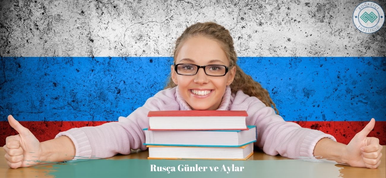 Rusça Günler ve Aylar