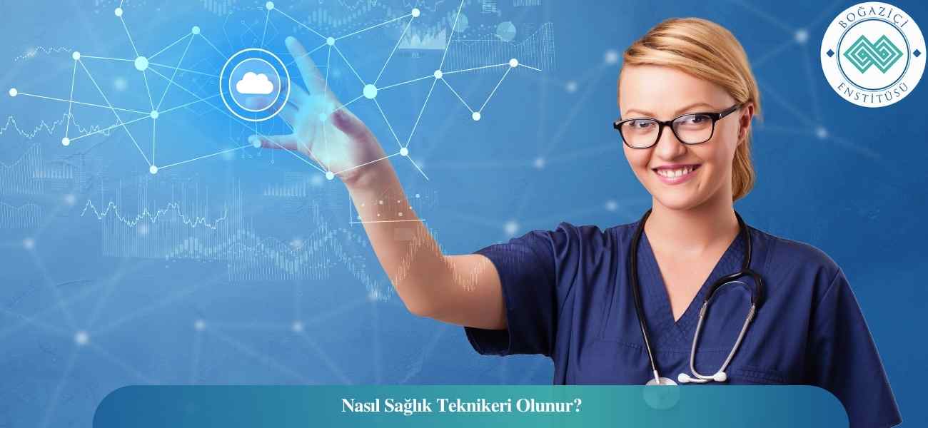 Nasıl Sağlık Teknikeri Olunur? Sağlık Teknikeri Ne İş Yapar?