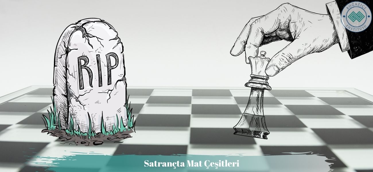 Satrançta Mat Çeşitleri