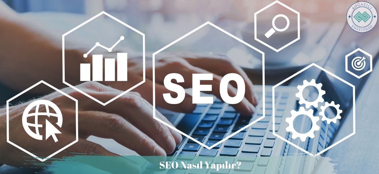 SEO Nasıl Yapılır?