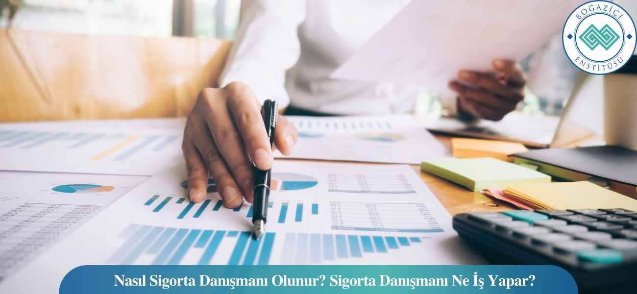 Nasıl Sigorta Danışmanı Olunur? Sigorta Danışmanı Ne İş Yapar?