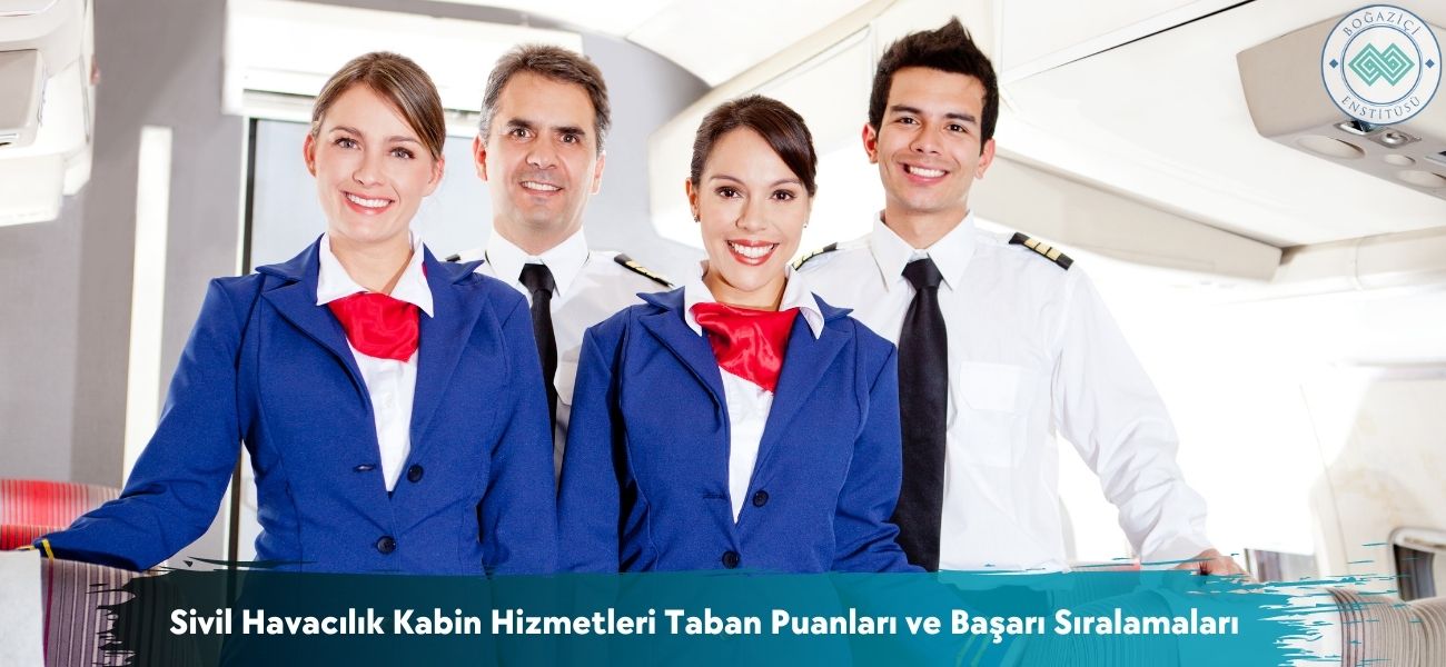Sivil Havacılık Kabin Hizmetleri 2025 Taban Puanları ve Sıralama