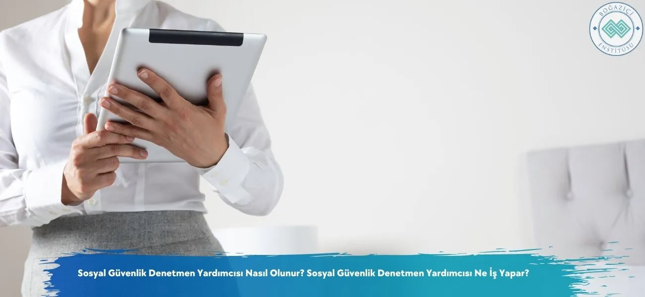 Sosyal Güvenlik Denetmen Yardımcısı Nasıl Olunur? Ne İş Yapar?
