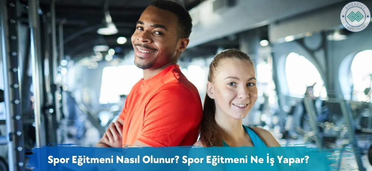Spor Eğitmeni Nasıl Olunur? Spor Eğitmeni Ne İş Yapar?