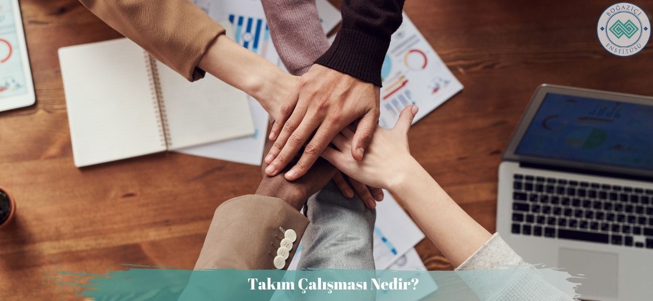 Takım Çalışması Nedir?