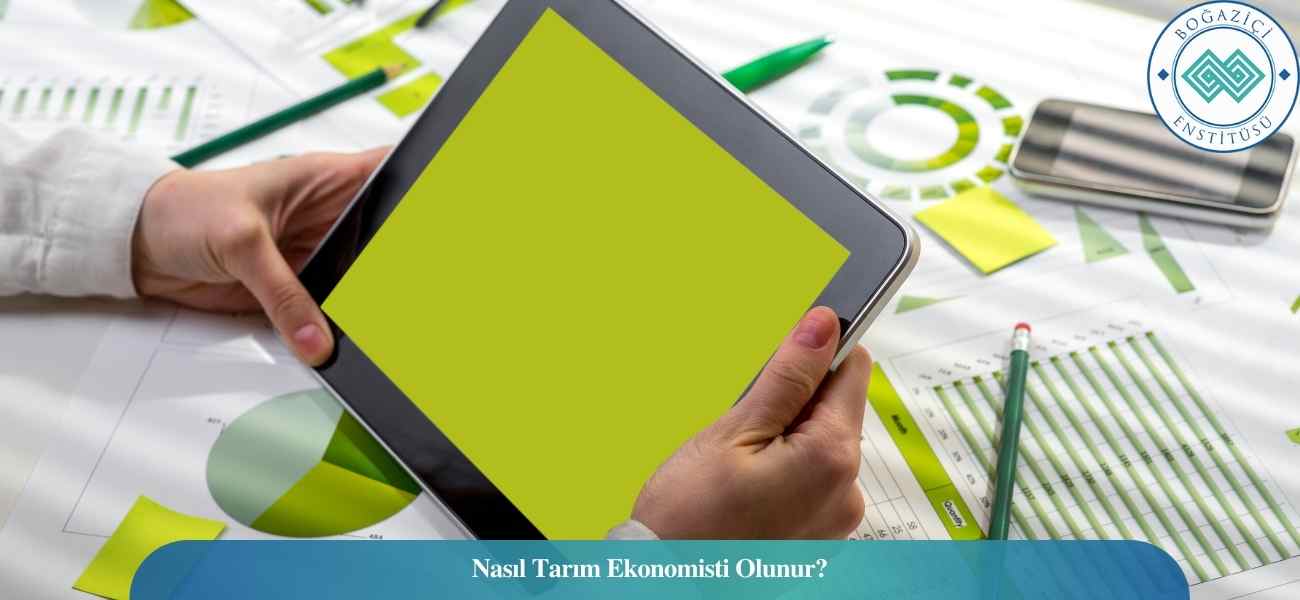 Nasıl Tarım Ekonomisti Olunur? Tarım Ekonomisti Ne İş Yapar?