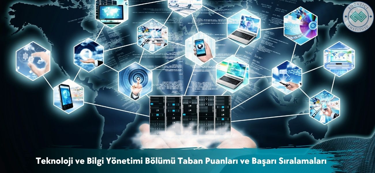 Teknoloji ve Bilgi Yönetimi Bölümü 2025 Taban Puanları 