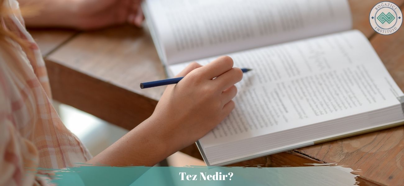 Tez Nedir?