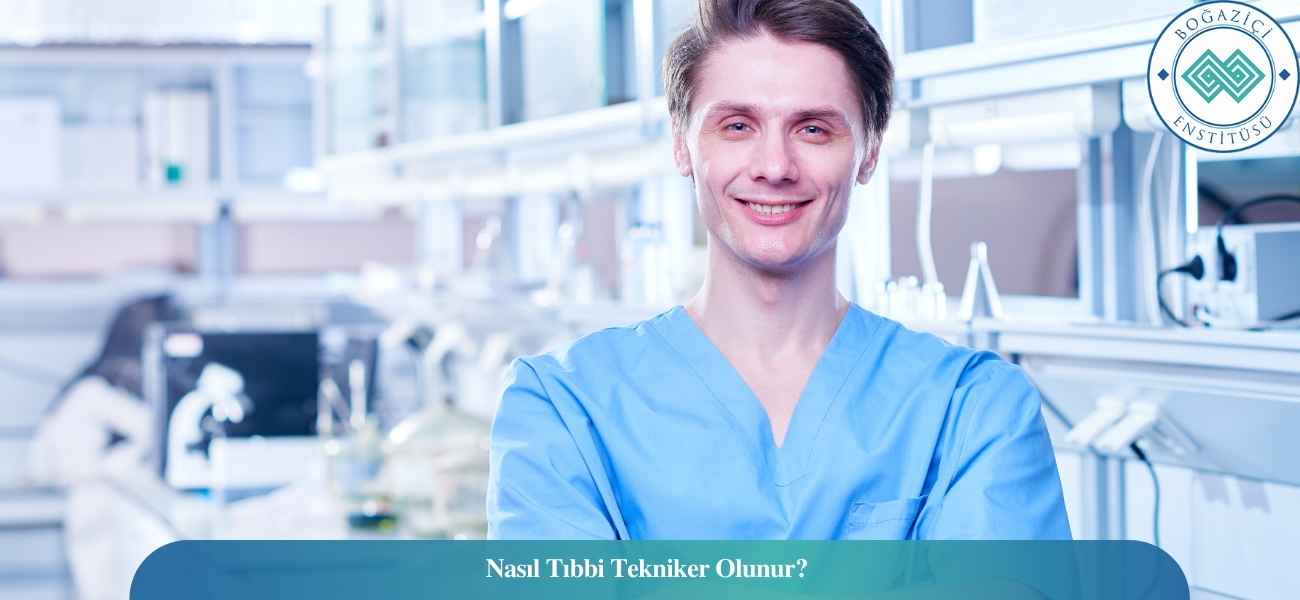 Nasıl Tıbbi Tekniker Olunur? Tıbbi Tekniker Ne İş Yapar?