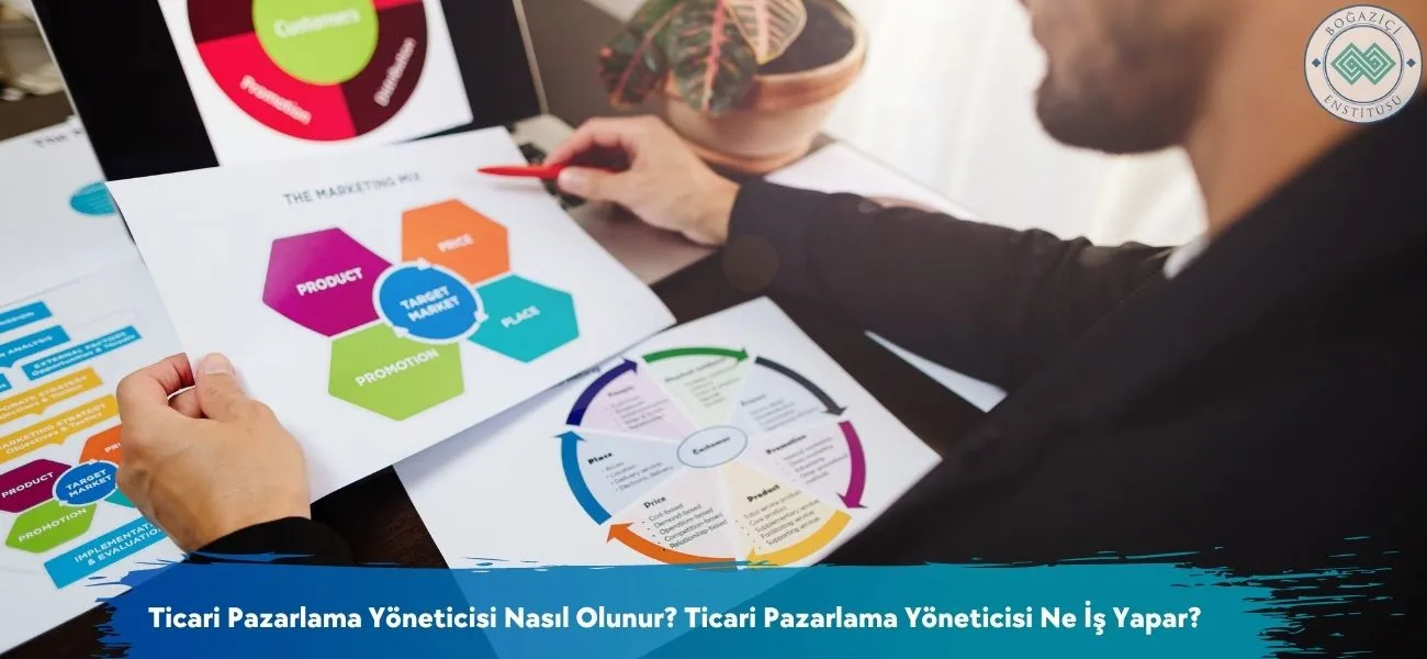 Ticari Pazarlama Yöneticisi Nasıl Olunur? Ne İş Yapar?