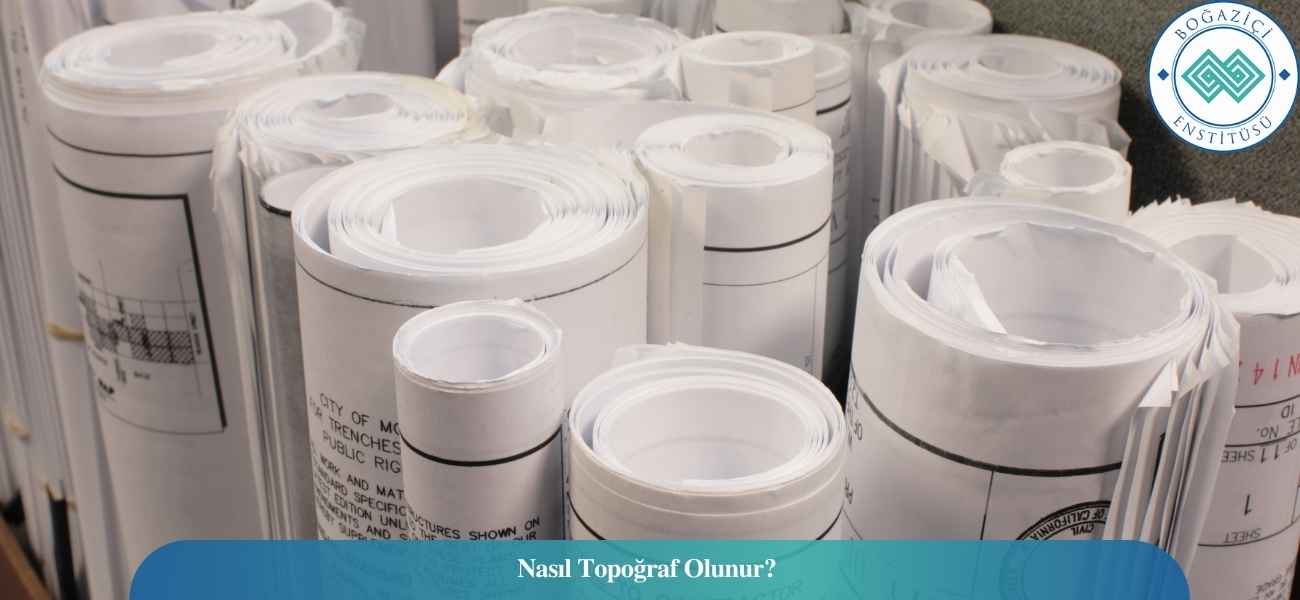 Nasıl Topoğraf Olunur? Topoğraf Ne İş Yapar?
