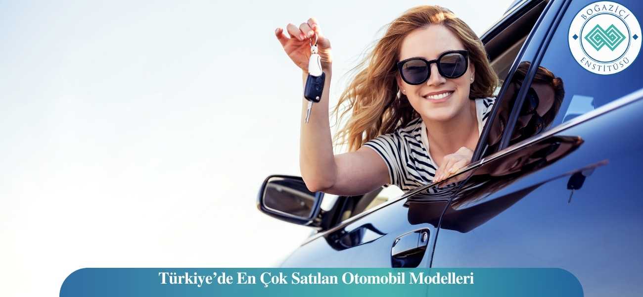 Türkiye’de En Çok Satılan Otomobil Modelleri