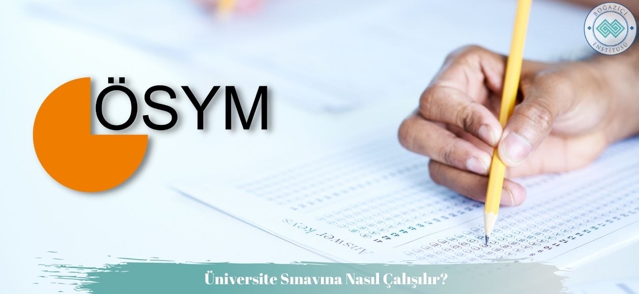 Üniversite Sınavına Nasıl Çalışılır?