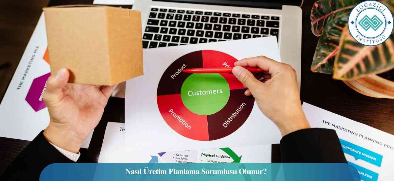 Nasıl Üretim Planlama Sorumlusu Olunur? Üretim Planlama Sorumlusu Ne İş Yapar?