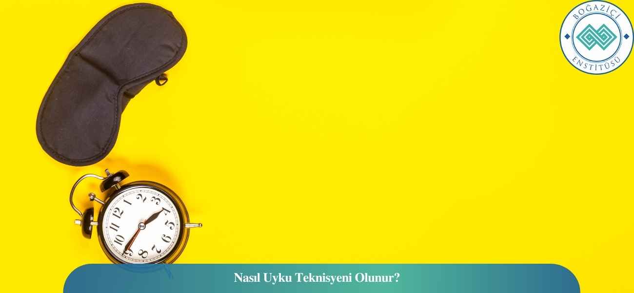 Nasıl Uyku Teknisyeni Olunur? Uyku Teknisyeni Ne İş Yapar?