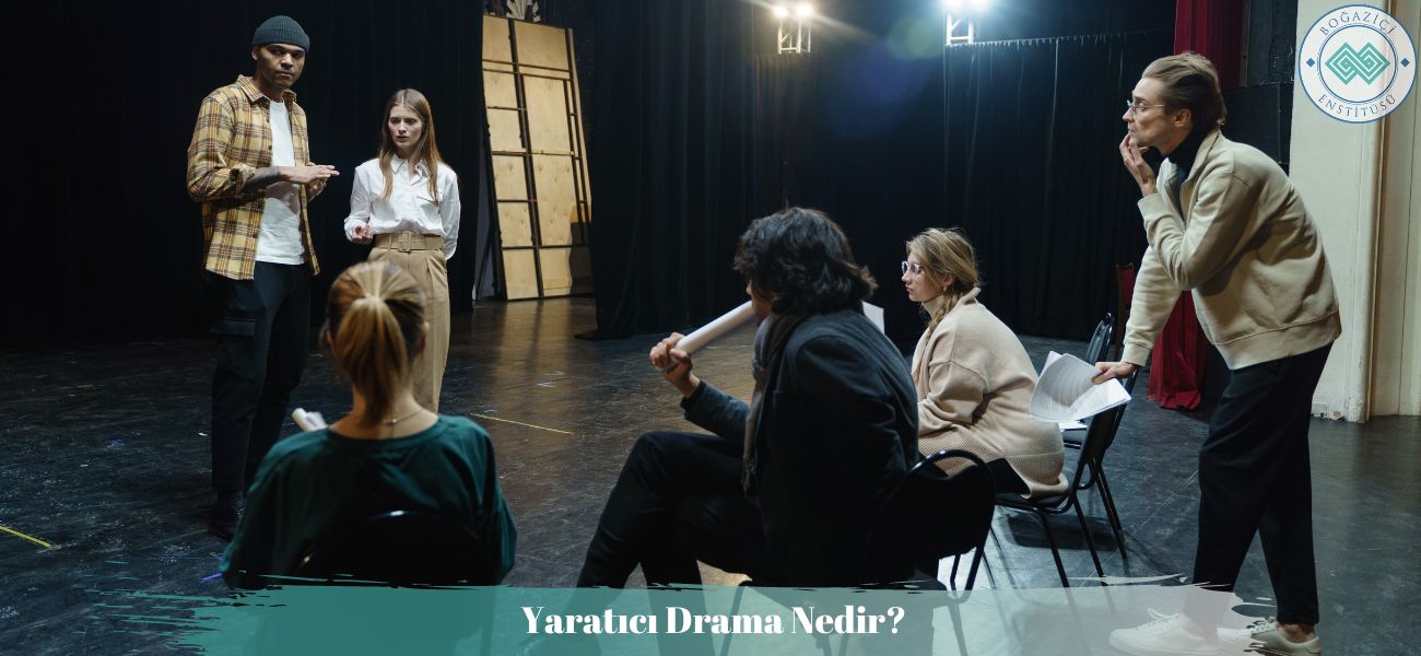 Yaratıcı Drama Nedir? Neden Önemlidir? Özellikleri Nelerdir?