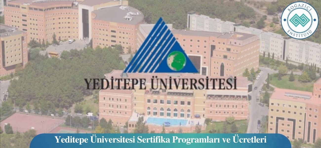Yeditepe Üniversitesi Sertifika Programları ve Ücretleri