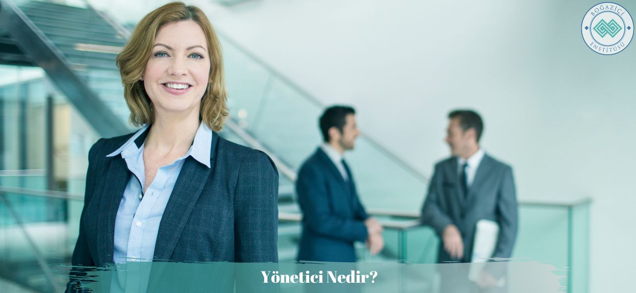 Yönetici Nedir?